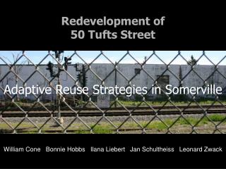 Redevelopment of 50 Tufts Street Adaptive Reuse Strategies in Somerville