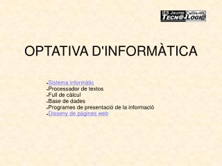 OPTATIVA D'INFORMÀTICA