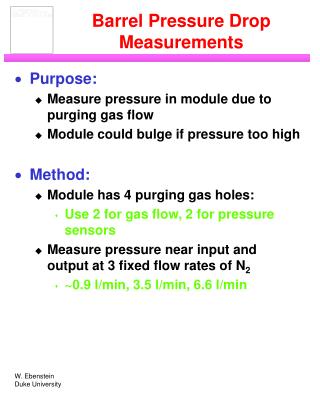 Barrel Pressure Drop Measurements