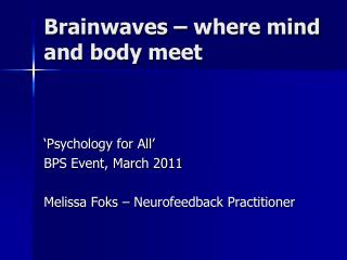 Brainwaves – where mind and body meet