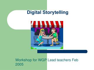 Digital Storytelling