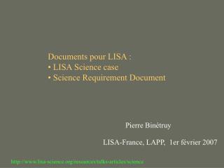 Documents pour LISA : LISA Science case Science Requirement Document