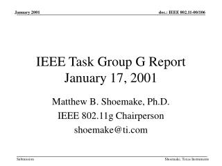 IEEE Task Group G Report January 17, 2001