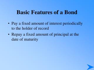 Basic Features of a Bond