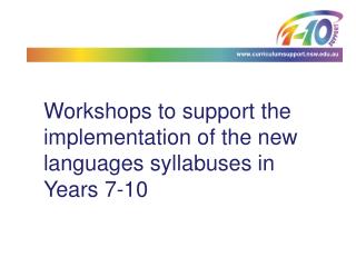 Workshops to support the implementation of the new languages syllabuses in Years 7-10