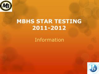 MBHS S TAR TESTING 2011-2012