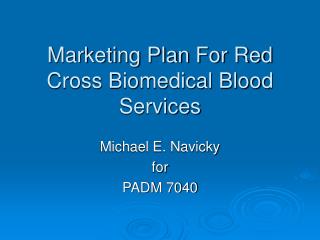 Marketing Plan For Red Cross Biomedical Blood Services