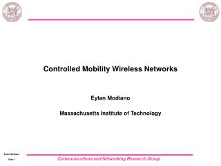 Controlled Mobility Wireless Networks