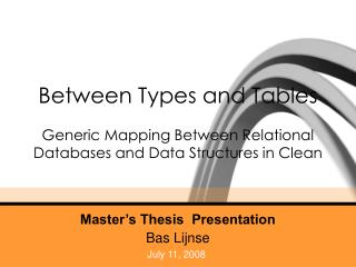 Between Types and Tables Generic Mapping Between Relational Databases and Data Structures in Clean