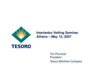 Intertanko Vetting Seminar Athens – May 15, 2007