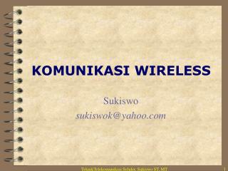 KOMUNIKASI WIRELESS