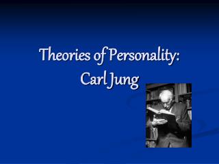 PPT - Theories Of Personality: Carl Jung PowerPoint Presentation, Free ...