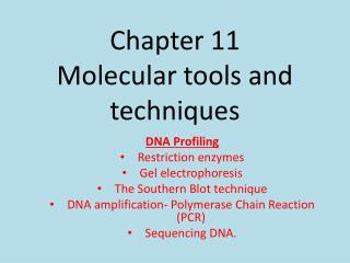 Chapter 11 Molecular tools and techniques