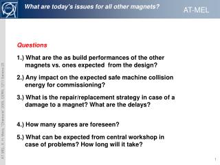 What are today's issues for all other magnets?
