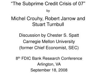 “The Subprime Credit Crisis of 07” by Michel Crouhy, Robert Jarrow and Stuart Turnbull