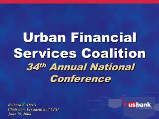 Urban Financial Services Coalition 34 th Annual National Conference