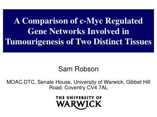 A Comparison of c-Myc Regulated Gene Networks Involved in Tumourigenesis of Two Distinct Tissues