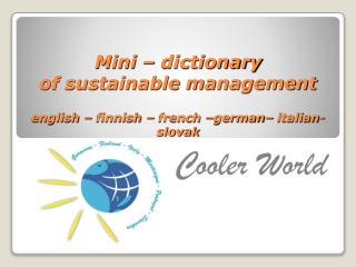 Mini – dictionary of sustainable management english – finnish – french –german– italian-slovak