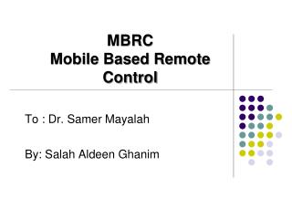 MBRC Mobile Based Remote Control