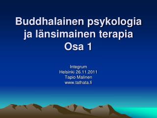 Buddhalainen psykologia ja länsimainen terapia Osa 1