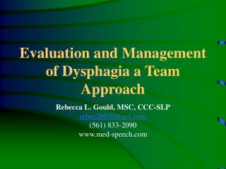 Evaluation and Management of Dysphagia a Team Approach