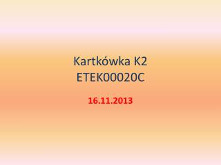 Kartkówka K2 ETEK00020C