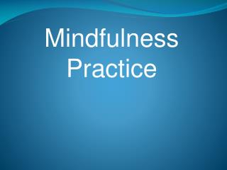 Mindfulness Practice