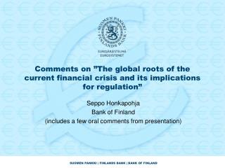 Seppo Honkapohja Bank of Finland (includes a few oral comments from presentation)