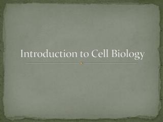 Introduction to Cell Biology