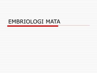 EMBRIOLOGI MATA