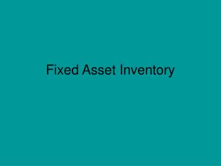 Fixed Asset Inventory