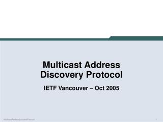 Multicast Address Discovery Protocol