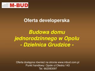 Oferta developerska Budowa domu jednorodzinnego w Opolu - Dzielnica Grudzice -