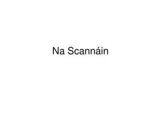 Na Scannáin