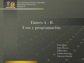 Timers A - B. Usos y programación .