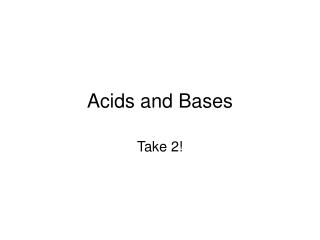 Acids and Bases