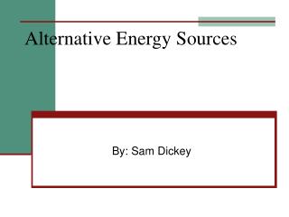 Alternative Energy Sources