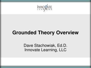 Grounded Theory Overview