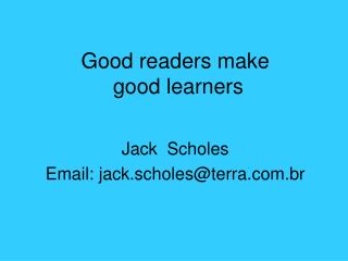 Good readers make good learners