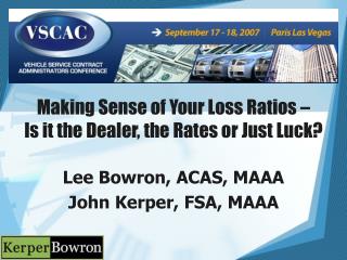 Making Sense of Your Loss Ratios – Is it the Dealer, the Rates or Just Luck?