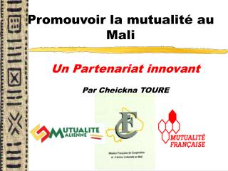 Promouvoir la mutualité au Mali