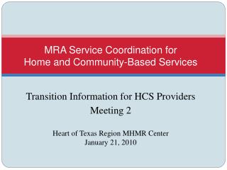 MRA Service Coordination for Home and Community-Based Services