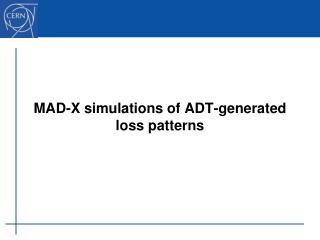 MAD-X simulations of ADT-generated loss patterns