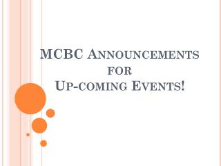 MCBC Announcements for Up-coming Events!