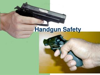 Handgun Safety