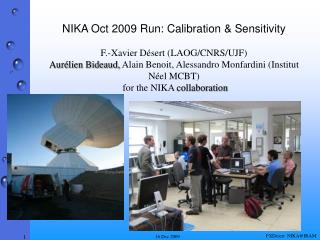 NIKA Oct 2009 Run: Calibration &amp; Sensitivity F.-Xavier Désert (LAOG/CNRS/UJF)