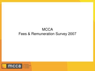 MCCA Fees &amp; Remuneration Survey 2007