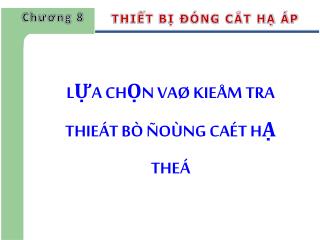 LỰA CHỌN VAØ KIEÅM TRA THIEÁT BÒ ÑOÙNG CAÉT HẠ THEÁ