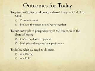 Outcomes for Today