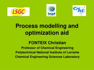 Process modelling and optimization aid